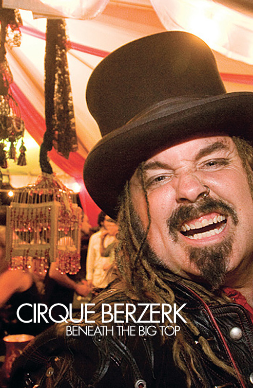 Cirque Berzerk | Beneath the Big Top