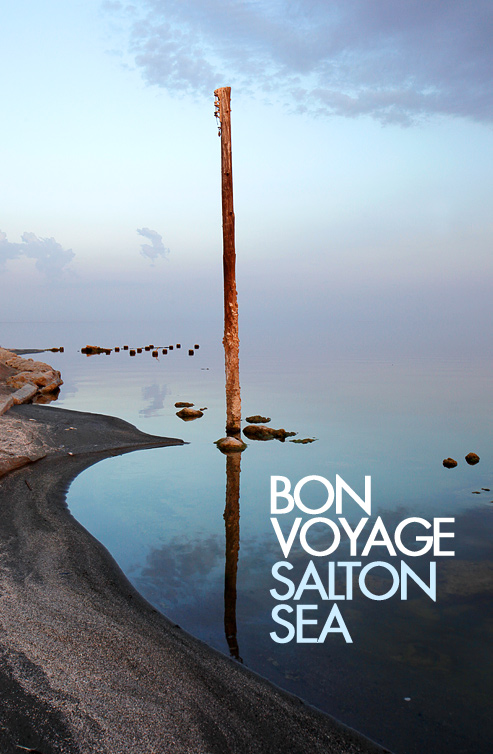 Bon Voyage… Salton Sea