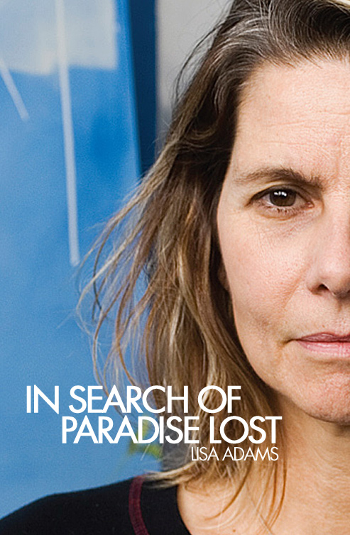 In Search of Paradise Lost | Interview: Lisa Adams