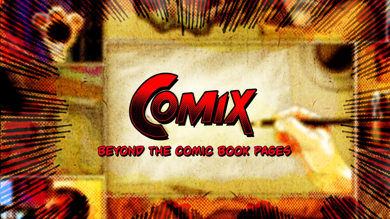 COMIX: Beyond The Comic Book Pages